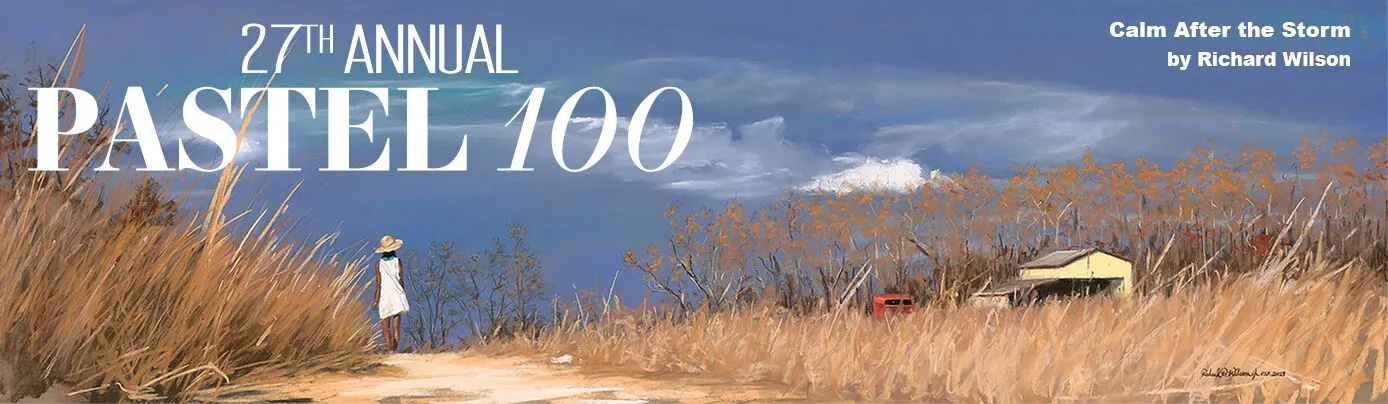 Pastel 100 – 27th Annual Painting Competition